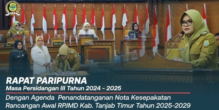 DPRD dan Pemkab Tanjab Timur Teken Nota Kesepakatan Ranwal RPJMD 2025–2029